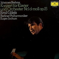 Deutsche Grammophon : Gilels - Brahms Concerto No. 1